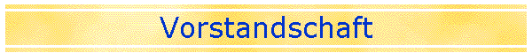 Vorstandschaft